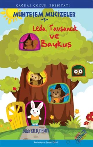 Leda, Tavşancık ve Baykuş