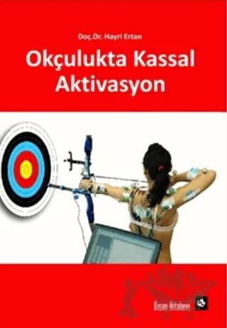 Okçulukta Kassal Aktivasyon
