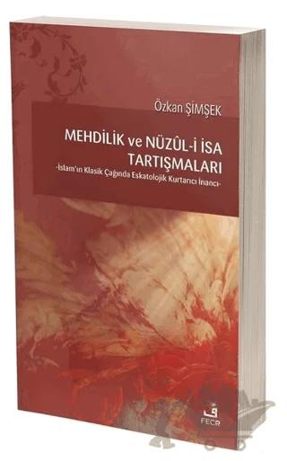 Mehdilik ve Nüzul-i İsa Tartışmaları