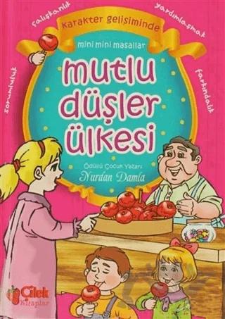 Mutlu Düşler Ülkesi – Nurdan Damla – Çilek Kitaplar kitap kapağı