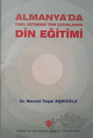 Almanya'da Temel Eğitimdeki Türk Çocuklarının Din Eğitimi