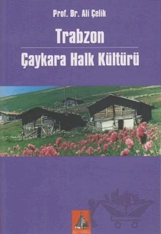 Trabzon Çaykara Halk Kültürü