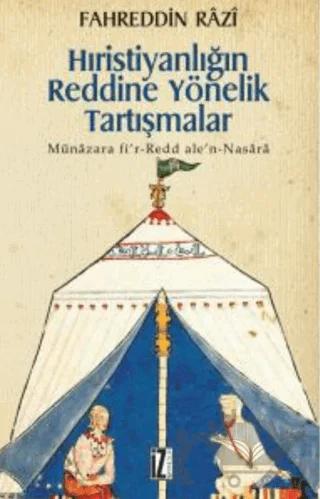 Hıristiyanlığın Reddine Yönelik Tartışmalar