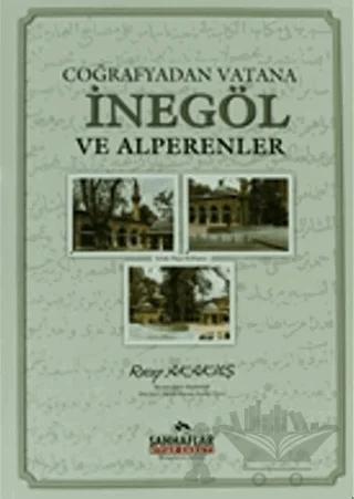Coğrafyadan Vatana İnegöl ve Alperenler