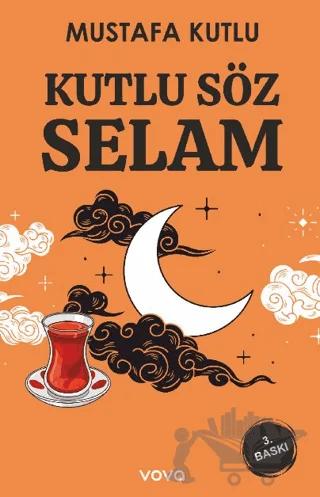 Kutlu Söz Selam