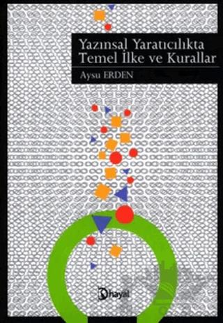 Yazınsal Yaratıcılıkta Temel İlke ve Kurallar
