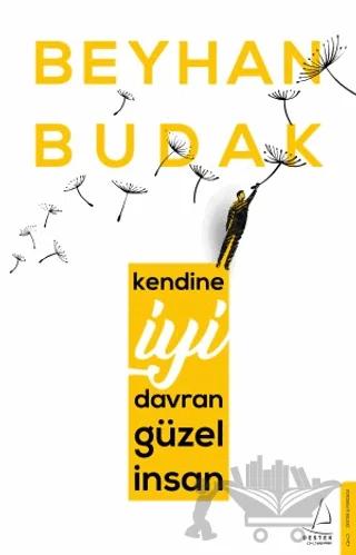 Kendine İyi Davran Güzel İnsan