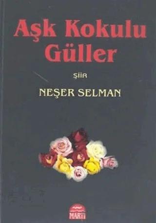 Aşk Kokulu Güller