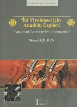 İki Viyolonsel için Anadolu Ezgileri - Anatolian Tunes for Two Violoncellos
