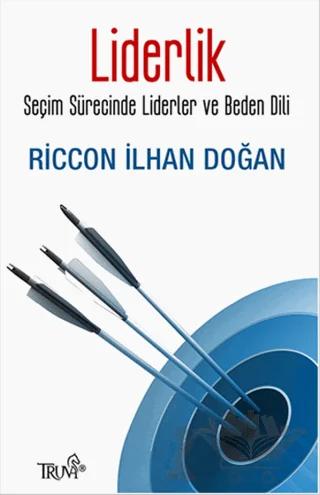 Liderlik – Riccon İlhan Doğan – Truva Yayınları kitap kapağı
