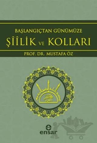 Başlangıçtan Günümüze Şiilik ve Kolları