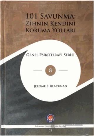 101 Savunma: Zihnin Kendini Koruma Yolları