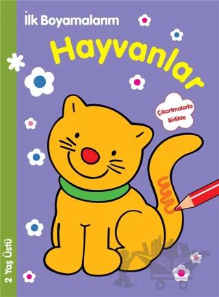 İlk Boyamalarım : Hayvanlar