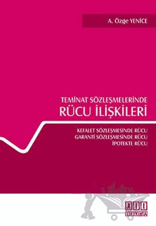 Teminat Sözleşmelerinde Rücu İlişkileri