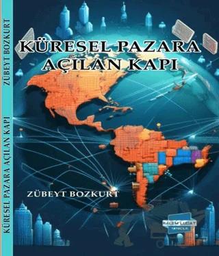 Küresel Pazara Açılan Kapı