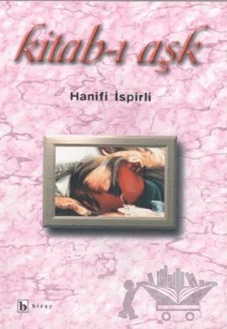 Kitab-ı Aşk – Hanifi İspirli – Birey Yayıncılık kitap kapağı