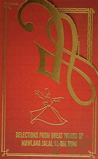 Selections From Great Works Of Mawlana Jalal Al-Din Rumi (5 Kitap Takım)