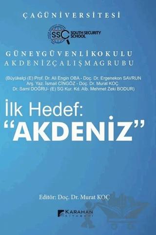 İlk Hedef: "Akdeniz"