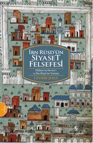 İbn Rüşd’ün Siyaset Felsefesi