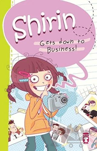 Shirin Gets Down to Business
