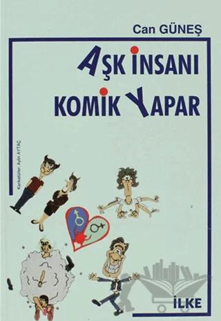 Aşk İnsanı Komik Yapar
