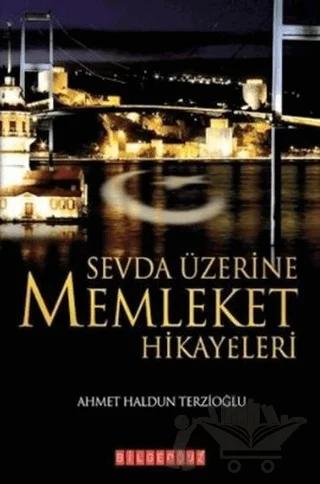 Sevda Üzerine Memleket Hikayeleri