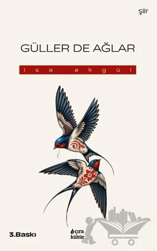 Güller De Ağlar