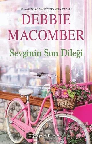 Sevginin Son Dileği – Debbie Macomber – Epsilon Yayınevi kitap kapağı