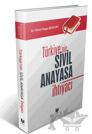 Türkiye'nin Sivil Anayasa İhtiyacı