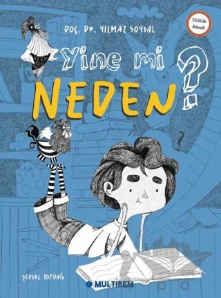 Yine Mi Neden?