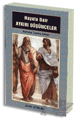Hayata Dair Aykırı Düşünceler