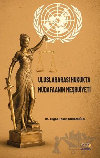 Uluslararası Hukukta Müdafaanın Meşruiyeti