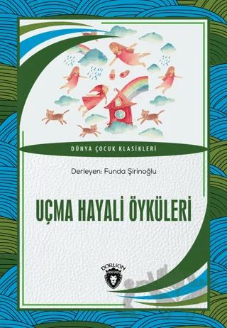 Uçma Hayali Öyküleri