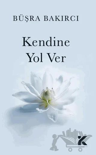 Kendine Yol Ver