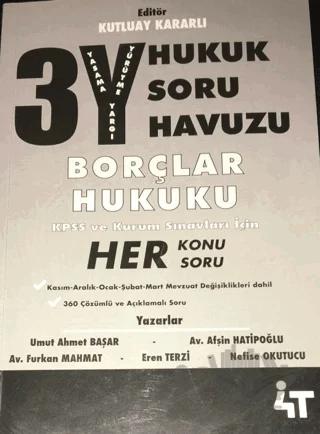 3Y Hukuk Soru Havuzu - Borçlar Hukuku – Afşin Hatipoğlu, Eren Terzi, Furkan Mahmat, Nefise Okutucu, Umut Ahmet Başar – 4T Yayınları kitap kapağı