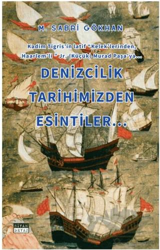 Denizcilik Tarihimizden Esintiler