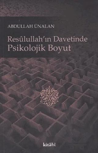 Resulullah’ın Davetinde Psikolojik Boyut