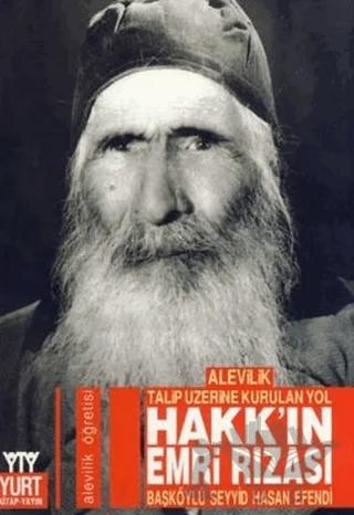 Hakk’ın Emri Rızası Alevilik Talip Üzerine Kurulan Yol