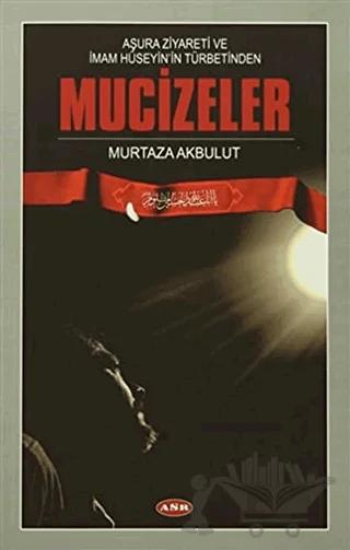 Aşura Ziyareti ve İmam Hüseyin'in Türbetinden Mucizeler