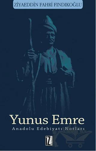 Yunus Emre - Anadolu Edebiyatı Notları