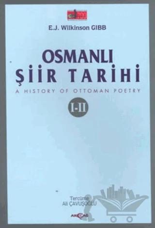 Osmanlı Şiir Tarihi (1-2) – E.J. Wilkinson Gibb – Akçağ Yayınları kitap kapağı