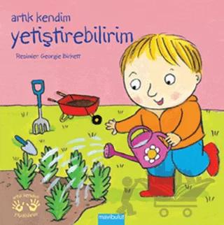 Artık Kendim Yetiştirebilirim