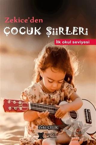 Zekice'den Çocuk Şiirleri