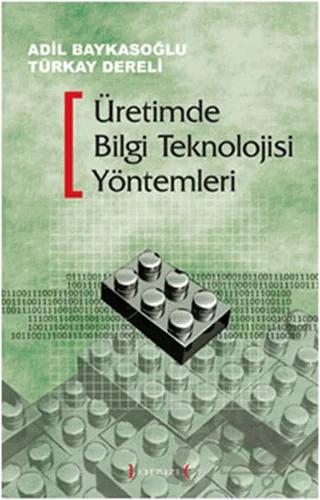 Üretimde Bilgi Teknolojisi Yöntemleri