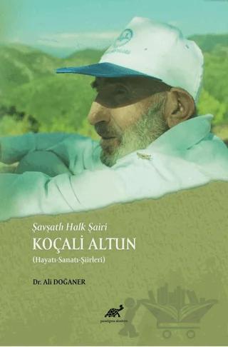 Şavşatlı Halk Şairi Koçali Altun