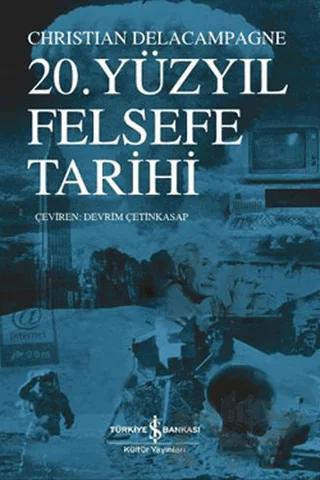 20. Yüzyıl Felsefe Tarihi