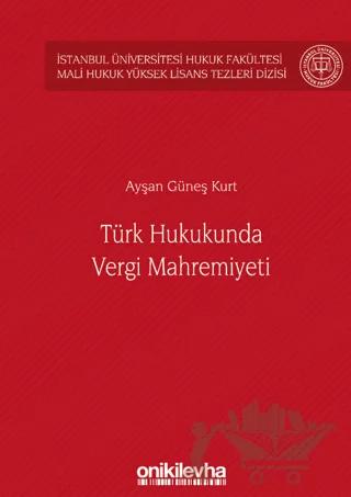 Türk Hukukunda Vergi Mahremiyeti