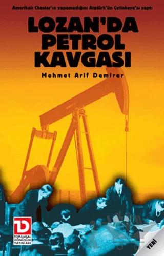 Lozan’da Petrol Kavgası
