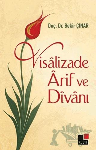 Visalizade Arif ve Divanı
