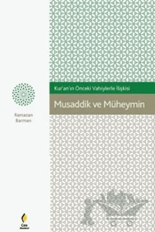 Musaddik ve Müheymin